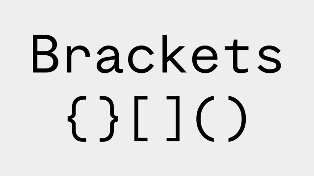 This image presents a clean, minimalist display of various programming brackets and parentheses. The design relies on stark black typography against a light gray background, emphasizing clarity, structure, and technical precision.
