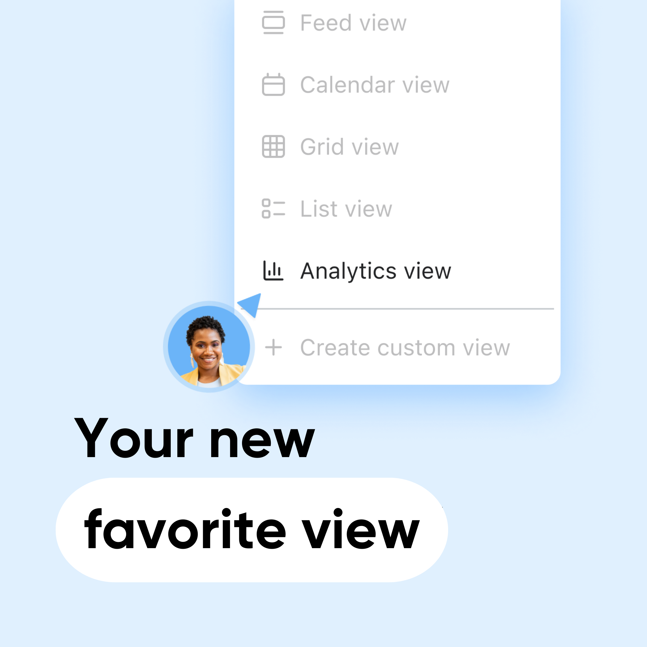 The image displays a clean, minimalist user interface (UI) for navigating different data views, characterized by a light blue background and white cards. The design emphasizes clear hierarchy through simple icons and text labels, suggesting a modern and functional application.