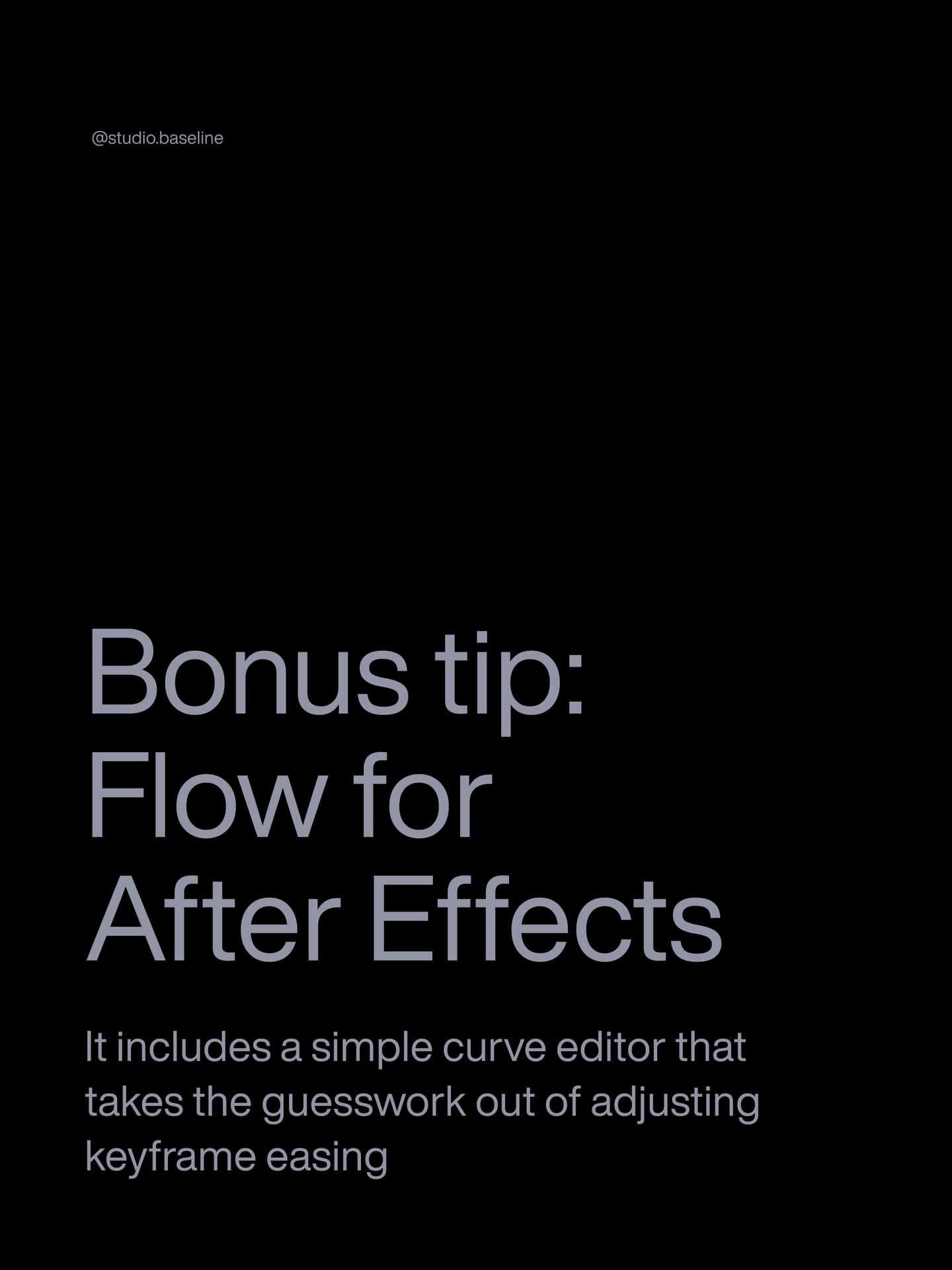 A minimalist dark interface screen featuring instructional content about After Effects workflow. The design uses a clean, modern aesthetic with generous whitespace and a stark black background that emphasizes the light gray typography.