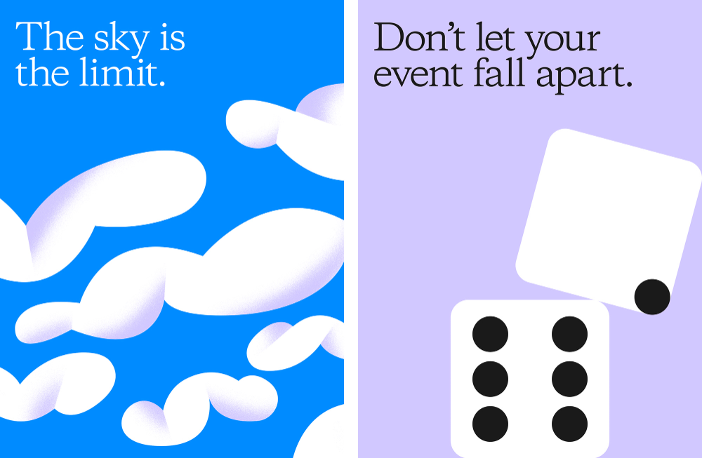 This visual uses a stark split to juxtapose aspirational freedom (sky/limit) with cautionary advice (event failure), employing clean, minimalist graphics and strong color blocking. The design effectively communicates a message of ambition while simultaneously warning against precarious situations.