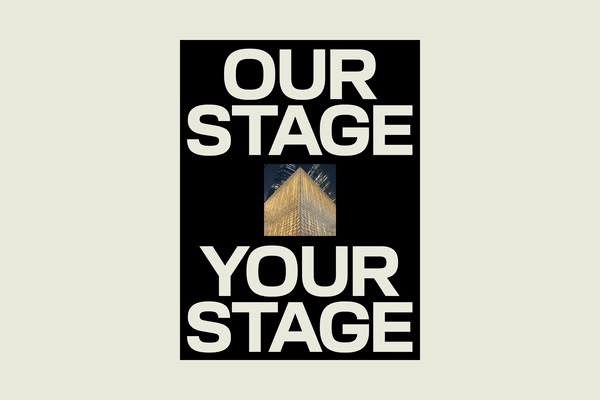 This is a stark, high-contrast typographic design featuring the phrase 'OUR STAGE' stacked above 'YOUR STAGE'. The design relies on bold, clean sans-serif typography set against a pure black background, with a subtle visual element of a golden structure in the center.