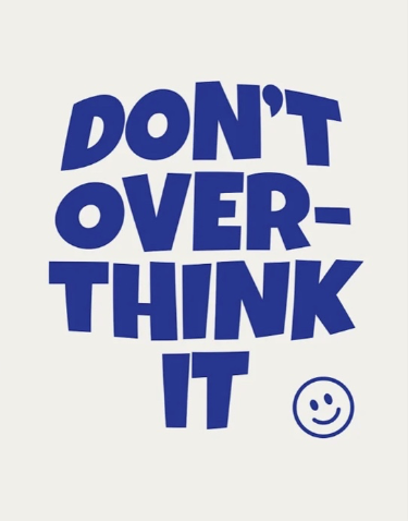 This is a minimalist typographic design featuring a direct, cautionary message. The bold, blocky text conveys a sense of firm advice while the simple smiling icon adds a layer of reassurance. The overall visual language is clean, modern, and highly legible.