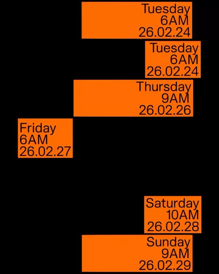 The image presents a stark, minimalist timeline or schedule using high-contrast blocks of orange text against a black background. The design is purely functional, prioritizing clear temporal information through simple typography and strong color blocking.