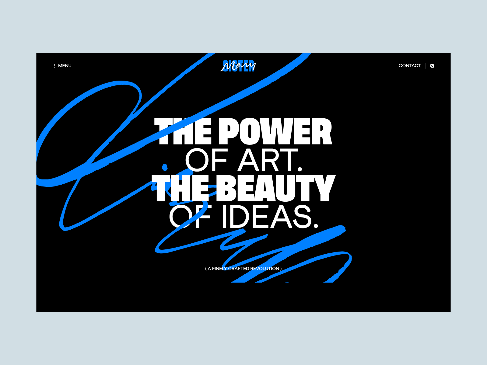 The design is minimalist and high-contrast, utilizing a stark black background to emphasize vibrant, energetic blue script typography. It conveys a sense of artistic depth and intellectual power through the bold statement.