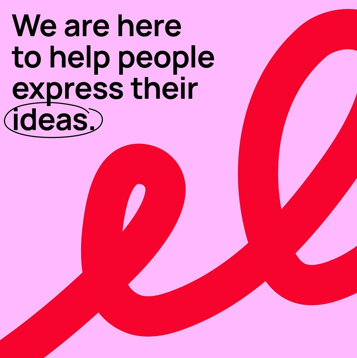 This design uses a soft pink background contrasted with bold red and black elements to convey a message of support and creative expression. The visual language is clean and modern, utilizing a strong, flowing graphic element to symbolize ideas taking shape. The overall feel is encouraging, open, and professional.