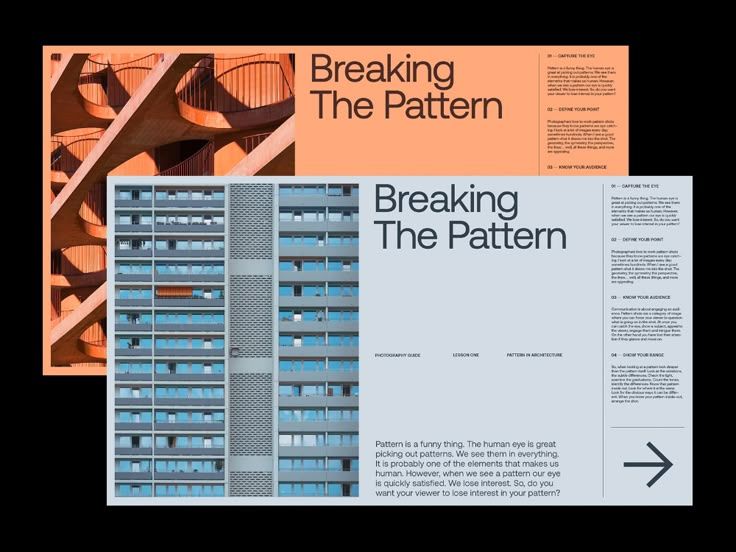 A contemporary design system featuring two complementary layouts exploring architectural and pattern-based themes. The work employs a bold two-color approach with geometric abstraction and modernist typography, presenting a cohesive visual identity around the concept of 'Breaking The Pattern.' The design balances organic geometric forms with structured grid systems, creating visual tension between order and disruption.